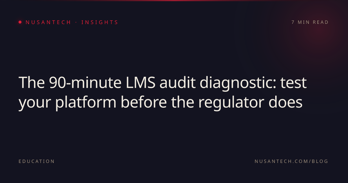 The 90-minute LMS audit diagnostic: test your platform before the ...